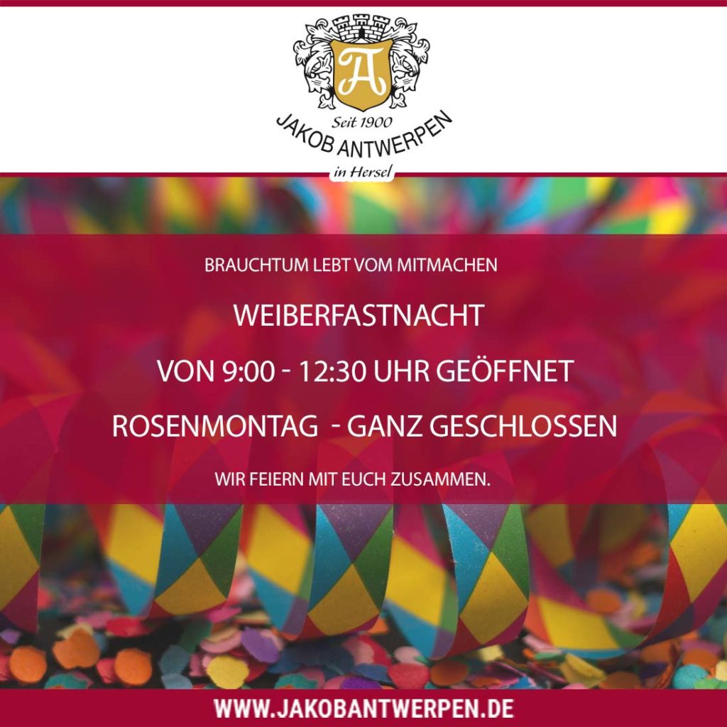 Alaaf ihr Jecken - Öffnungszeiten Karneval 2024